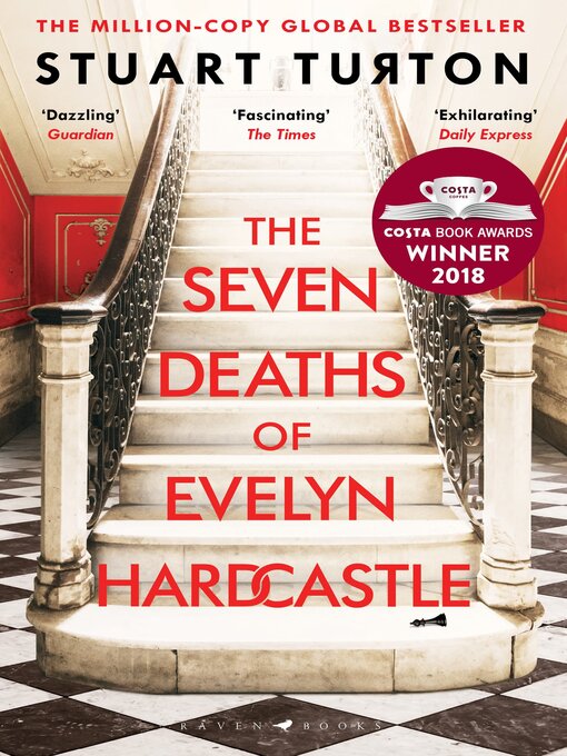 Title details for The Seven Deaths of Evelyn Hardcastle by Stuart Turton - Available